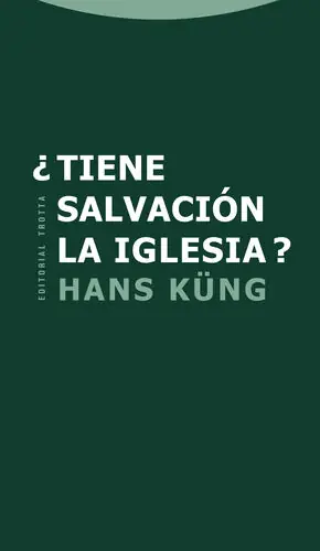 ¿TIENE SALVACIÓN LA IGLESIA? Novedad
