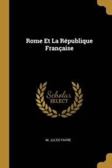 A Buen Precio ROME ET LA REPUBLIQUE FRANCAISE