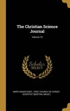 Venta Final THE CHRISTIAN SCIENCE JOURNAL VOLUME 16