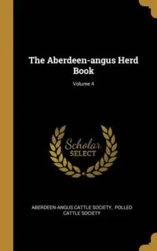 A Buen Precio THE ABERDEENANGUS HERD BOOK VOLUME 4