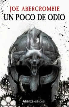 Venta Final Un poco de odio (Trilogía La Era de la Locura 1) (Mundo de La Primera Ley)