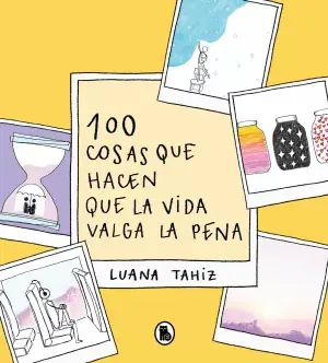 100 Cosas que Hacen que la Vida Valga la Pena Directo De Fábrica