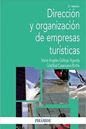 A Buen Precio DIRECCION Y ORGANIZACION DE EMPRESAS TURISTICAS (2A ED) DIRECCION Y ORGANIZACION DE EMPRESAS TURISTICAS (2A ED)