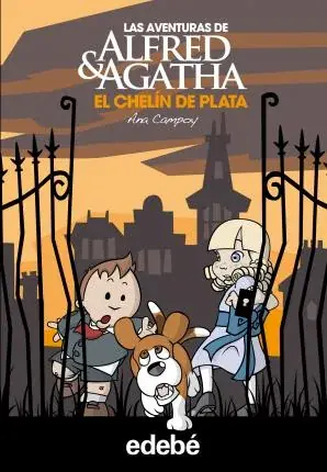A Buen Precio LAS AVENTURAS DE ALFRED & AGATHA - EL CHELIN DE PLATA LAS AVENTURAS DE ALFRED & AGATHA - EL CHELIN DE PLATA