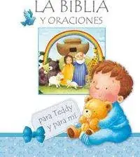 LA BIBLIA ORACIONES PARA TEDDY Y PARA MI LA BIBLIA ORACIONES PARA TEDDY Y PARA MI Oferta Especial