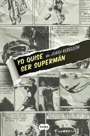 Yo quise ser Supermán Ordenar Ahora Mismo