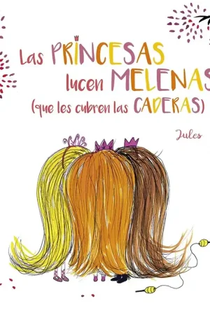 Novedad Las princesas lucen melenas (que les cubren las caderas)