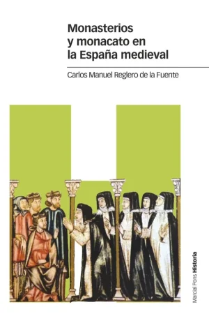 Favorito De Clientes Monasterios y monacato en la España medieval