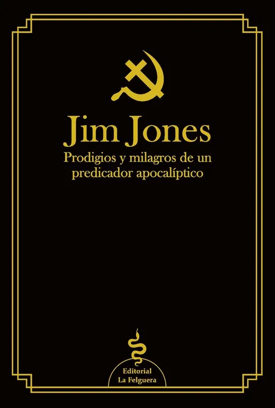 Jim Jones "Prodigios y Milagros de un Predicador Apocalíptico" Precio Rebajado