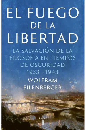 Precio Bajo El Fuego de la Libertad (Tiempo de Magos Ii) "El Refugio de la Filosofía en Tiempos Sombríos 1933-1943"
