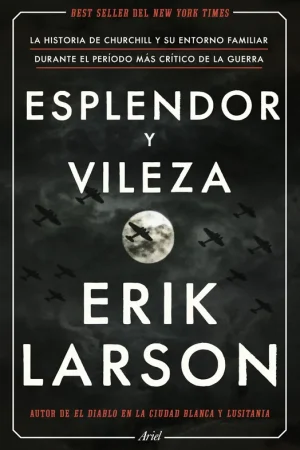 Esplendor y vileza "La historia de Churchill y su entorno familiar durante el período más cr" Promoción