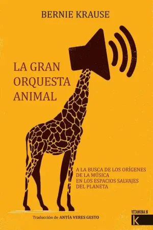 Comprar En Línea La gran orquesta animal "A la busca de los orígenes de la música en los espacios salvajes del planeta"