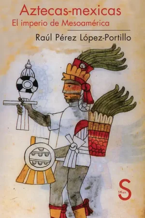 Aztecas-Mexicas. El imperio de Mesoamérica "EL IMPERIO DE MESOAMERICA" Económico