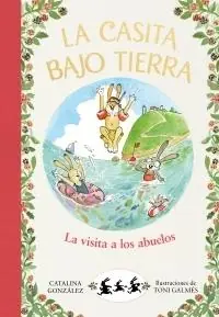 Últimas Unidades La Visita a los Abuelos (La Casita bajo Tierra 4)