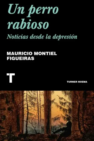 Precio De Oferta Un perro rabioso "Noticias desde la depresión"