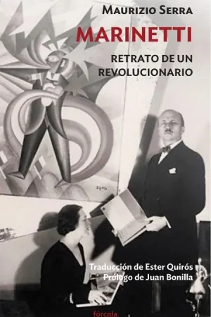 Marinetti "Retrato de un revolucionario" Última Oportunidad
