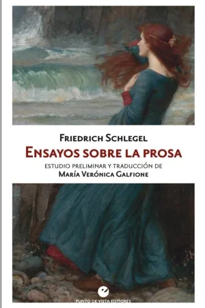 Ensayos sobre la prosa "Estudio preliminar y traducción de María Verónica Galfione" Precio Rebajado