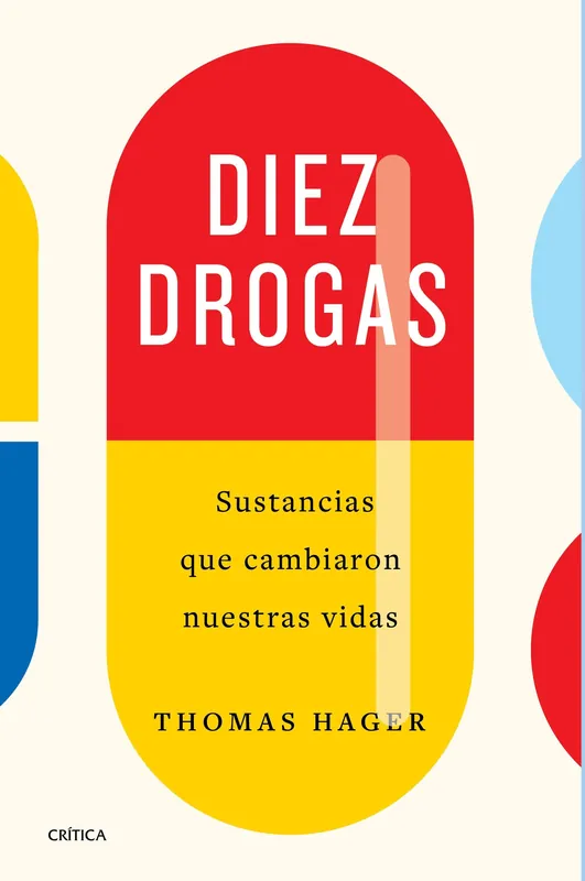 Diez drogas "Sustancias que cambiaron nuestras vidas" Pago Seguro