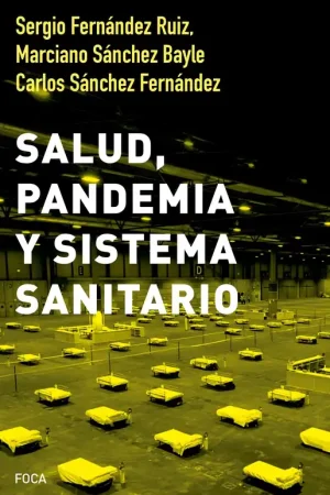 Última Oportunidad Salud, pandemia y sistema sanitario
