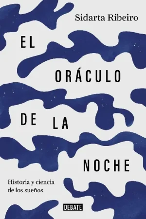El oráculo de la noche "Historia y ciencia de los sueños" Oferta Especial