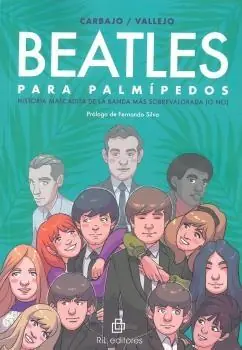 BEATLES PARA PALMÍPEDOS "HISTORIA MASCADITA DE LA BANDA MÁS SOBREVALORADA (O NO)" Liquidación