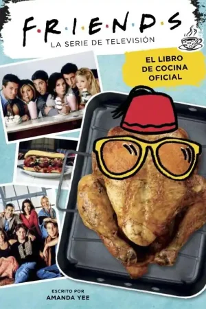 Friends. El libro de cocina oficial Precio Reducido