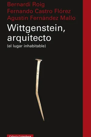 Wittgenstein, Arquitecto "(El Lugar Inhabitable)" Devolución Gratuita