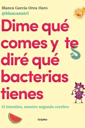 Dime que Comes y te Diré que Bacterias Tienes "El Intestino, nuestro Segundo Cerebro" Envío Inmediato