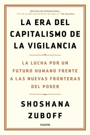 La era del capitalismo de la vigilancia Compra Ahora