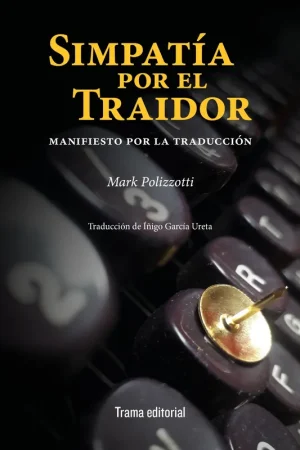 Descuento Simpatía por el Traidor "Manifiesto por la Traducción"