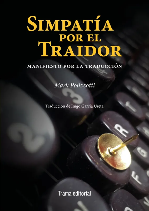 Descuento Simpatía por el Traidor "Manifiesto por la Traducción"