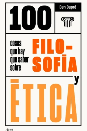 100 cosas que hay que saber sobre filosofía y ética Stock Limitado
