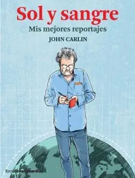 A Buen Precio Sol y Sangre "Mis Mejores Reportajes"