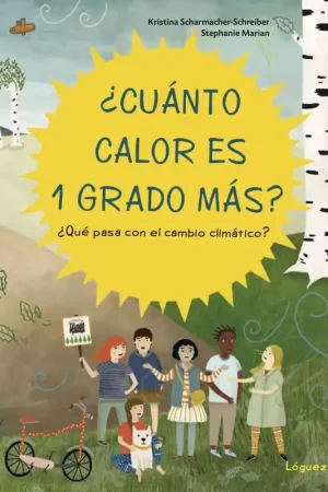 ¿Cuánto Calor Es un Grado Más? "¿Qué Pasa con el Cambio Climático?" Solo Hoy