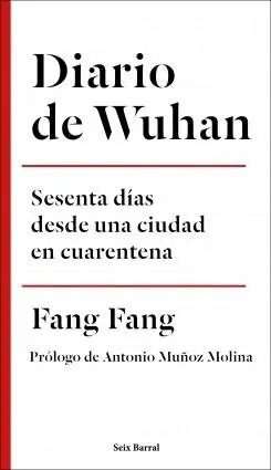 Promoción Diario de Wuhan "Sesenta días desde una ciudad en cuarentena"