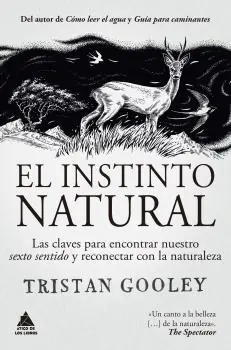 El Instinto Natural "Las claves para encontrar nuestro sexto sentido y reconectar con la naturaleza" Económico