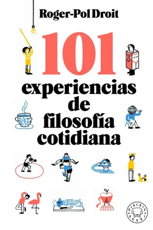 101 Experiencias de Filosofía Cotidiana Bestseller