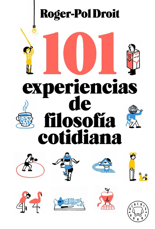 101 Experiencias de Filosofía Cotidiana Bestseller