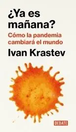¿Ya es mañana? "Cómo la pandemia cambiará el mundo" Bestseller
