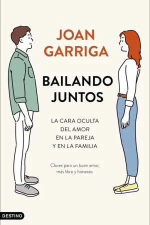 Bailando juntos "La cara oculta del amor en la pareja y en la familia" Oferta De Temporada
