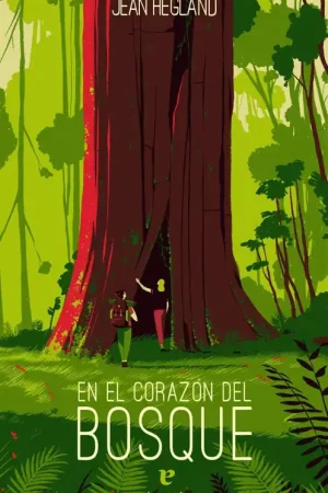 En el Corazón del Bosque "Traducción de R.M. Bassols" Promoción Exclusiva