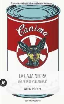 Alta Calidad La caja negra "Los perros vuelan bajo"