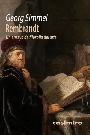 Disponible Ahora Rembrandt "Un Ensayo de Filosofía del Arte"