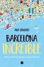 Directo De Fábrica BARCELONA INCREÍBLE "MÁS DE 100 ACTIVIDADES EXTRAORDINARIAS"