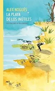 Última Oportunidad LA PLAYA DE LOS INUTILES
