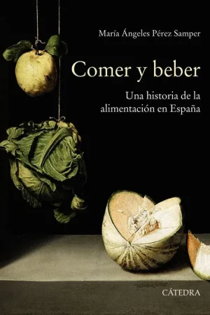Oferta Limitada COMER Y BEBER "Una historia de la alimentación en España"