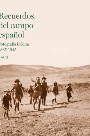 Descuento Recuerdos del Campo Español Vol.2 "Fotografía Inédita 1885-1945"