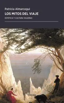 Popular Los Mitos del Viaje "Estética y Cultura Viajeras"