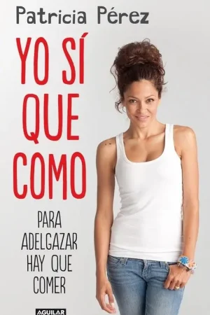 Yo si que como "Para adelgazar hay que comer" Envío Exprés