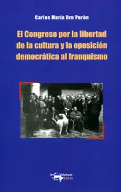 Venta Final El Congreso por la libertad de la cultura y la oposición democrática al franquismo